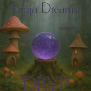 Bruja Dreams