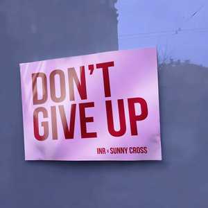 Don't Give Up