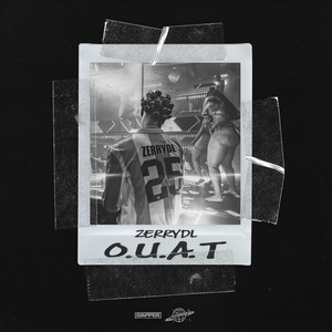 Zerrydl - O.U.A.T (Explicit)