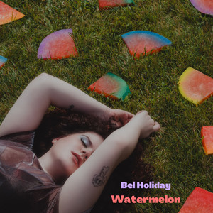 Watermelon (Explicit)