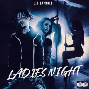 Ladies Night (Explicit)