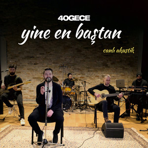 Yine En Baştan (Canlı Akustik)