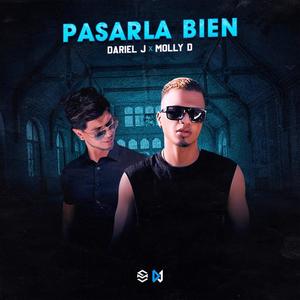 Pasarla Bien (feat. Molly D)