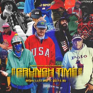 Crunch Time (feat. L.I.F.E. Long, Jus-P, MVL, Micall Parknsun & Motman) (Explicit)