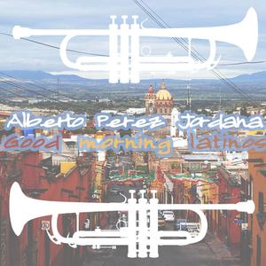 Good morning latinos(feat. Jack Chakataga)