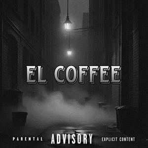 El Coffee (Explicit)