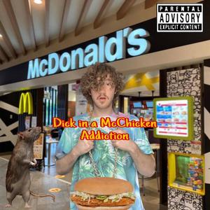 Dick in a McChicken Addiction (Explicit)