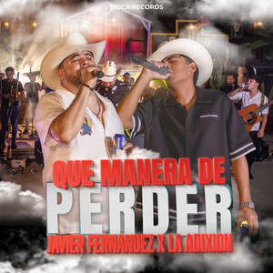 Que Manera de Perder