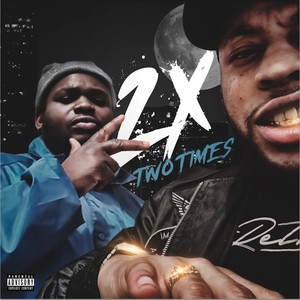 2 Times (Explicit)