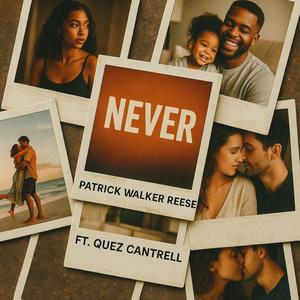NEVER (feat. Quez Cantrell)