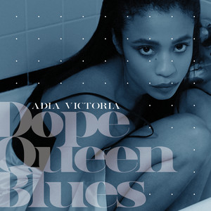 Dope Queen Blues