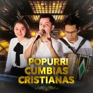 Popurri Cumbias Cristianas