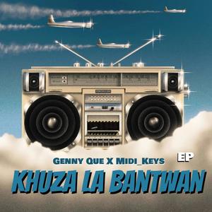Khuza la bantwana (feat. Sweet malekere, Shortcut, Fire soul & Genny Que)