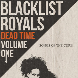 Dead Time, Vol. 1: Songs of the Cure