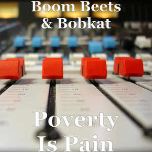 Poverty Is Pain (Explicit)