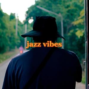 jazz vibes (Explicit)