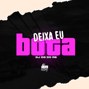 Deixa eu botar (Explicit)