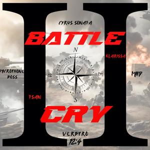 Battle Cry II (feat. MIID, Microphone Boss, Cyrus Sonata, Klarissa & Tsan)