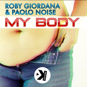 ROBY GIORDANA - My Body (Extended Mix)