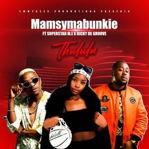 Thululu (feat. Superstar ME & Ricky De Groove)