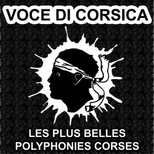 Polyphonies Corses - Les Plus belles Voix Corses