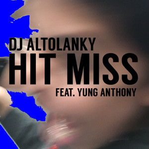 Hit Miss (Explicit)