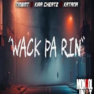 Wack Pa Rin (feat. NMBMT & Kira Cheatz) [Explicit]