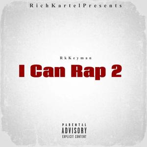 I Can Rap 2 Ep (Explicit)