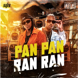 Pan Pan Ran Ran (Explicit)