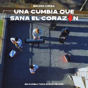 Una Cumbia Que Sana El Corazón