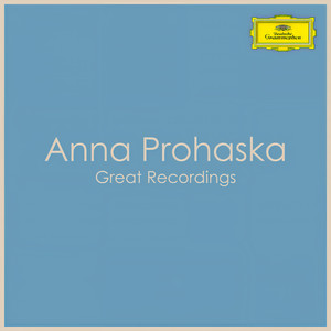 Anna Prohaska - Great Recordings