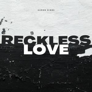 Reckless Love