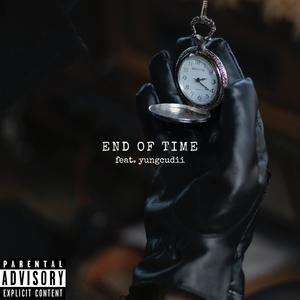 End Of Time (feat. Yungcudii) (Explicit)