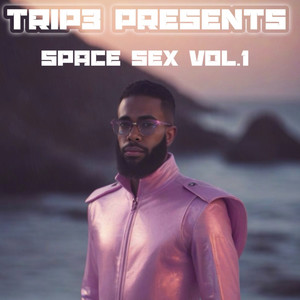 SPACE SEX VOL. 1 (Explicit)