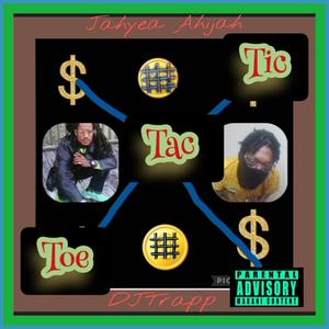 TIC,TAC,TOE (feat. DJ Trapp) (Explicit)