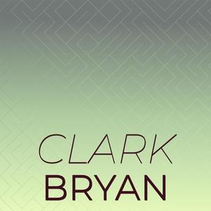 Clark Bryan
