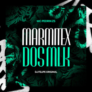 Marmitex dos Mlk (Explicit)