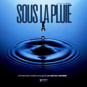 SOUS LA PLUIE (Explicit)