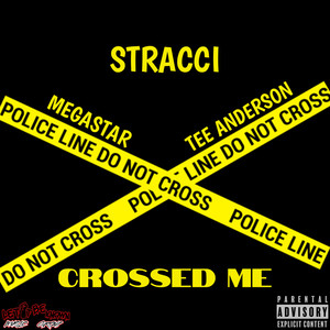 Crossed Me (Explicit)