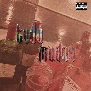 TUDO MUDOU (Explicit)