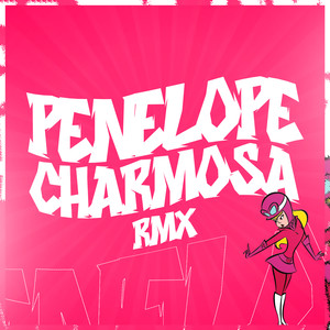 PENELOPE CHARMOSA RMX