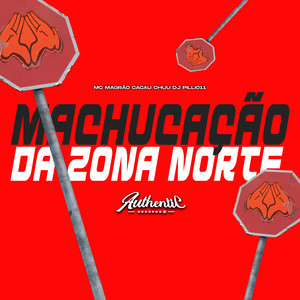 Machucação da Zona Norte (Explicit)