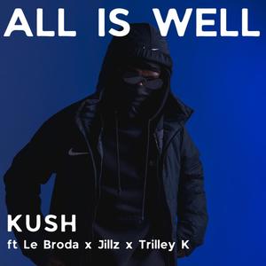 All Is Well (feat. Le Broda, Jillz & Trilley K) (Explicit)