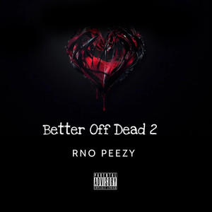 Better Off Dead 2 (Explicit)