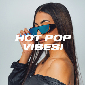 Hot Pop Vibes!