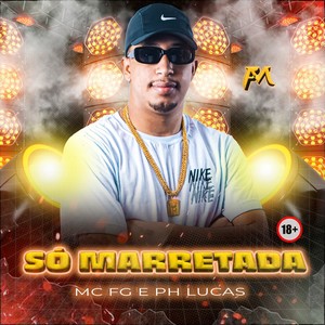 Só Marretada (Explicit)