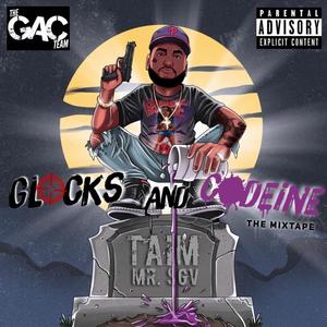 Glocks And Codeine (Explicit)