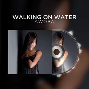 Walking on Water