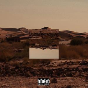 DESERT ECHOES (WOAH!) (Explicit)