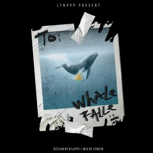 鲸落|Whale Fall (PROD.BY ELIJAH WHO)